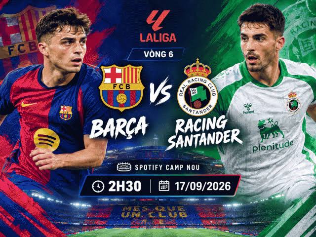 Soi kèo Barca vs Racing de Santander: Cỗ máy tấn công hủy diệt La Liga | OK9