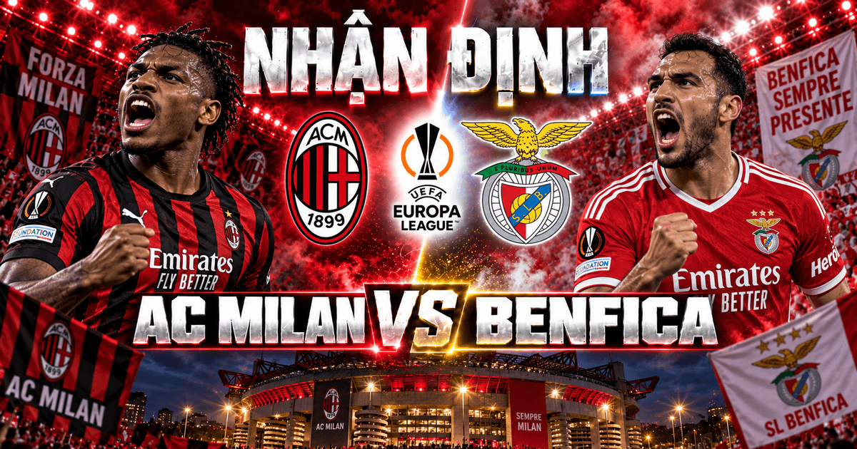 Soi kèo nhận định AC Milan vs Benfica tại Europa League: Bữa tiệc đầy mãn nhãn | OK9